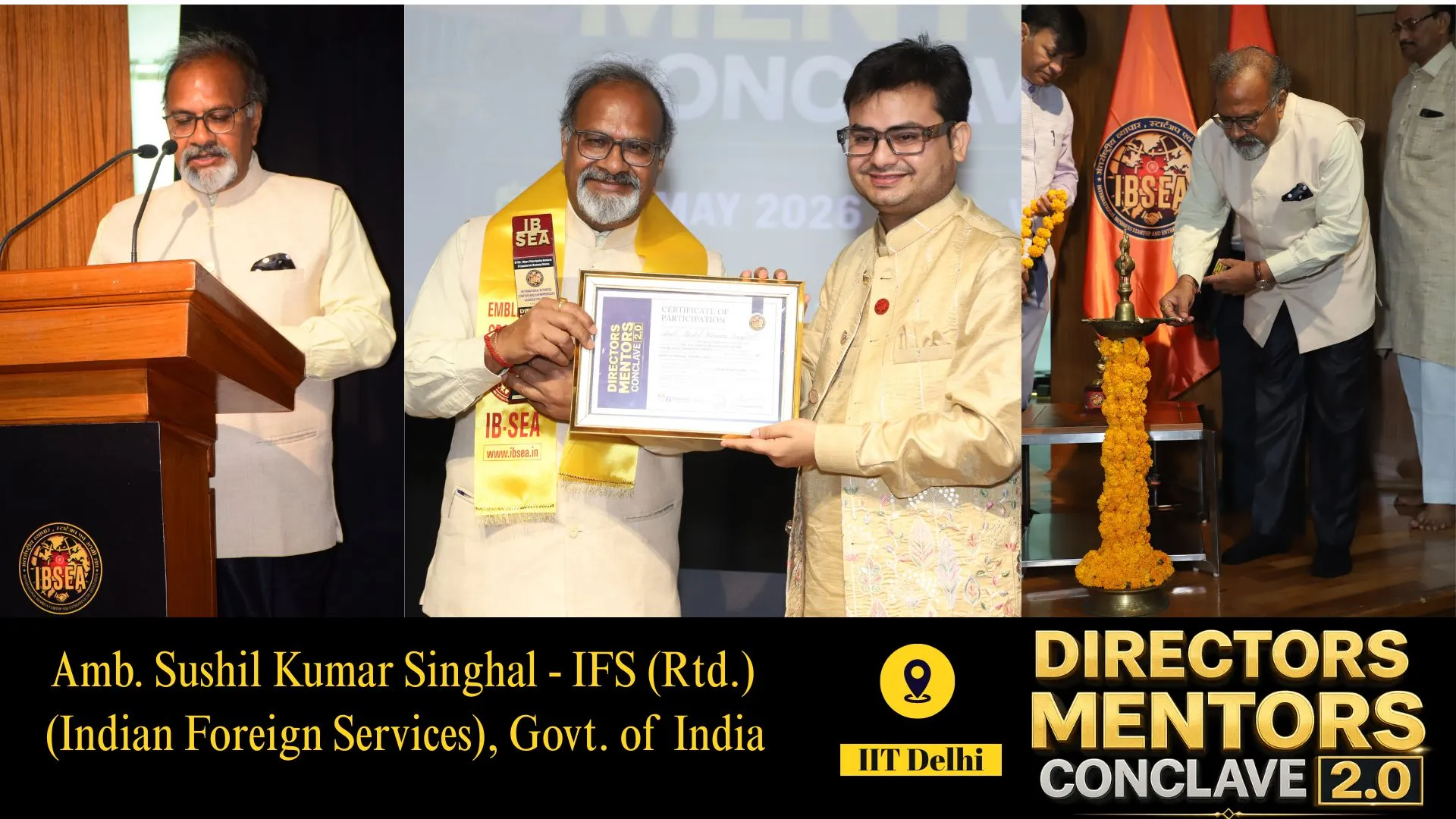 Amb. Sushil Kumar Singhal Shares Diplomatic Insights as Panelist at IBSEA Directors & Mentors Conclave 2.0